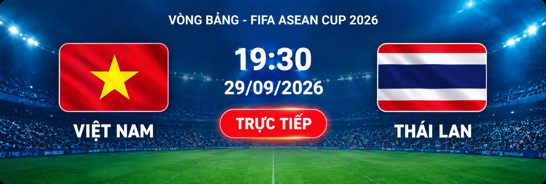 Việt Nam vs Thái Lan Fifa Asean Cup